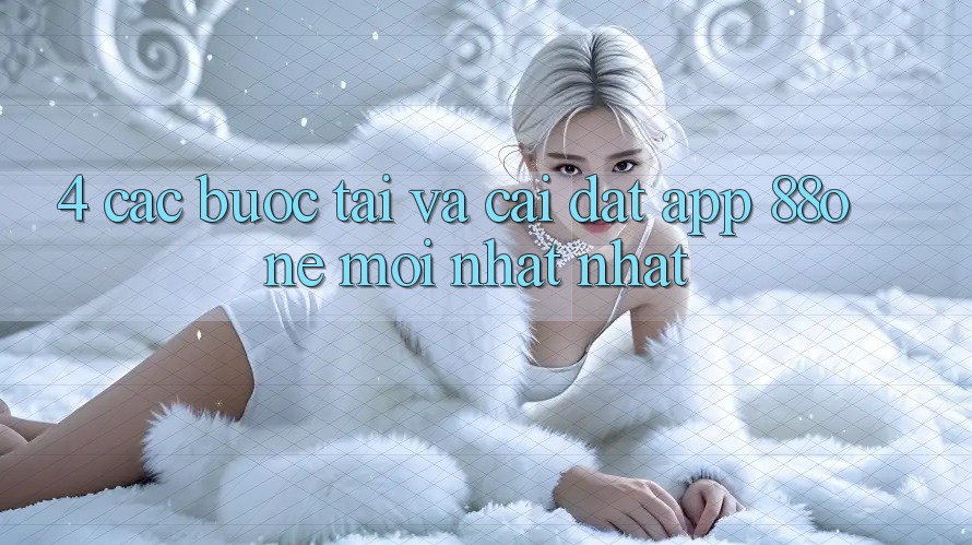 4. Các bước tải và cài đặt app 88one mới nhất nhất 4. Các bước tải và cài đặt app 88one mới nhất nhất