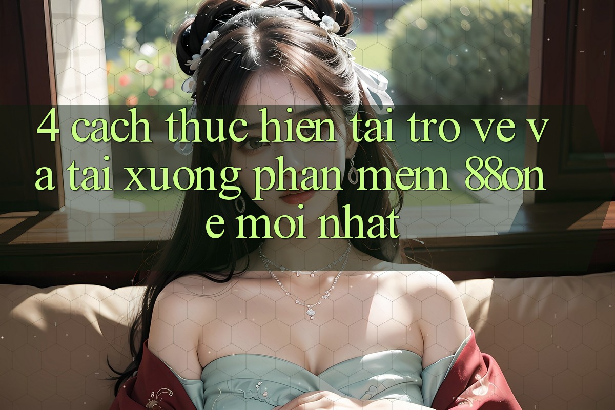 4. Cách thực hiện tải trở về và tải xuống phần mềm 88one mới nhất 4. Cách thực hiện tải trở về và tải xuống phần mềm 88one mới nhất