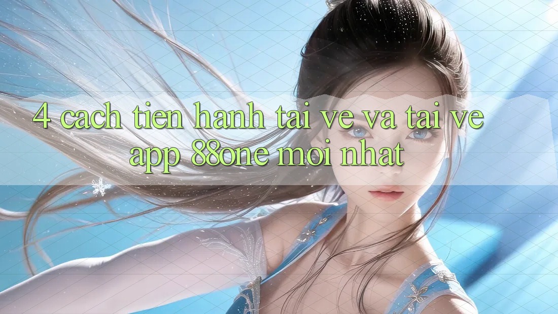 4. Cách tiến hành tải về và tải về app 88one mới nhất 4. Cách tiến hành tải về và tải về app 88one mới nhất