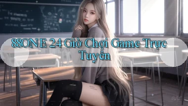 88one 24 giờ chơi game trực tuyến