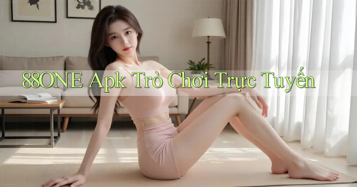 88one apk trò chơi trực tuyến
