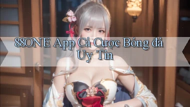 88one app cá cược bóng đá uy tín
