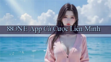 88one app cá cược liên minh