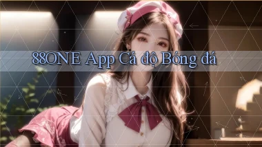 88one app cá độ bóng đá