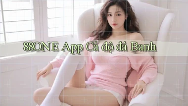 88one app cá độ đá banh