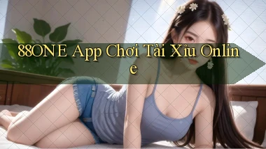 88one app chơi tài xỉu online