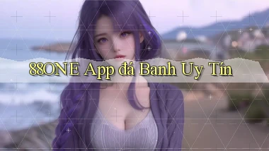 88one app đá banh uy tín