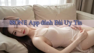 88one app đánh bài uy tín