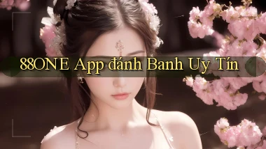 88one app đánh banh uy tín