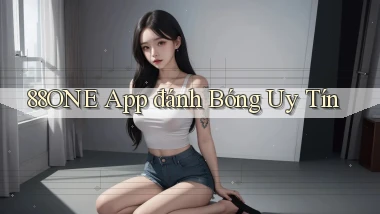 88one app đánh bóng uy tín
