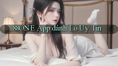 88one app đánh lô uy tín