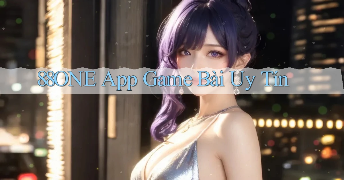 88one app game bài uy tín