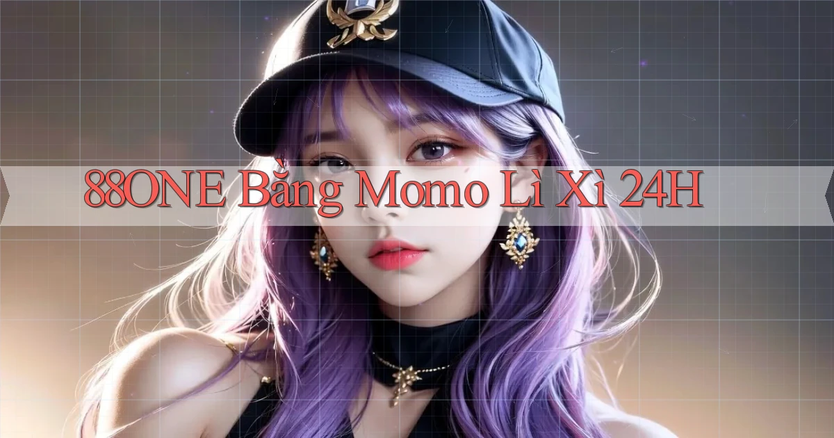 88one bằng momo lì xì 24h