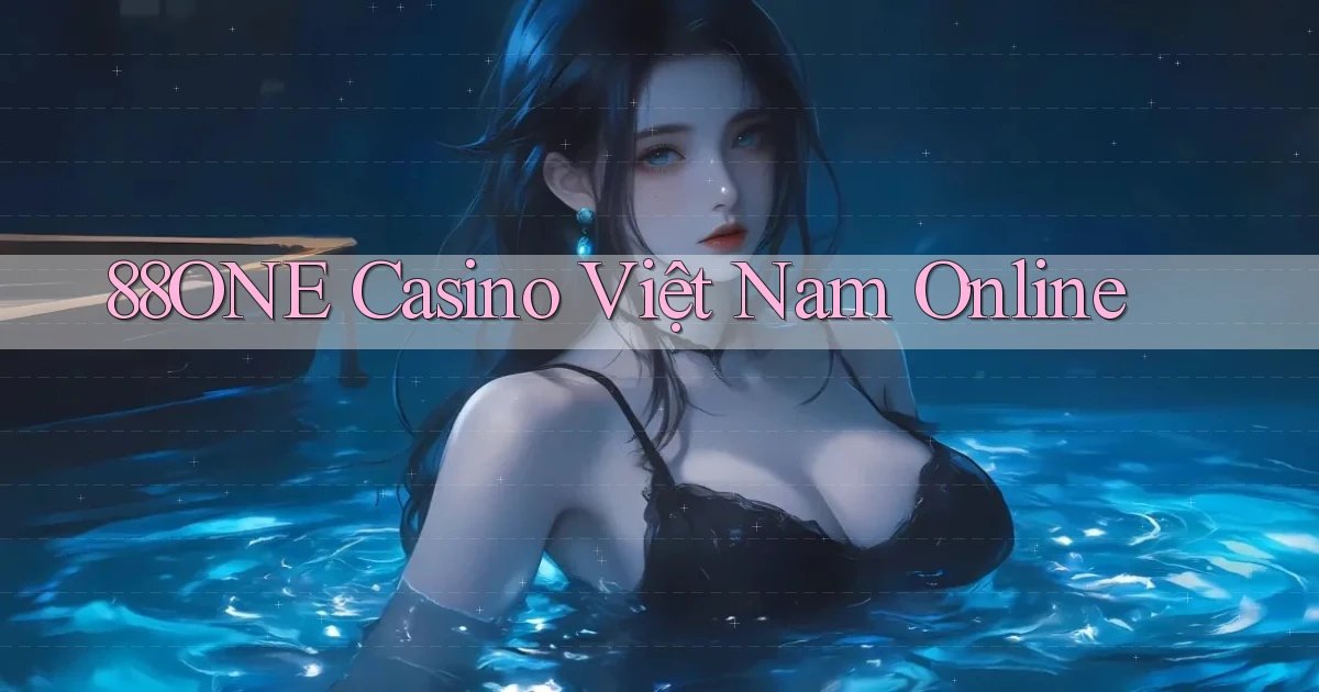 88one casino việt nam online