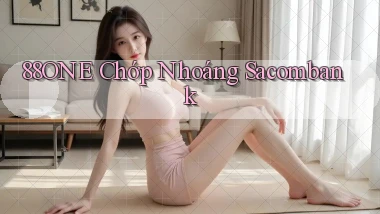 88one chớp nhoáng sacombank