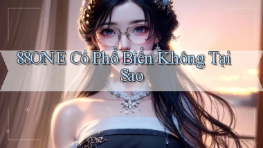 88one có phổ biến không tại sao
