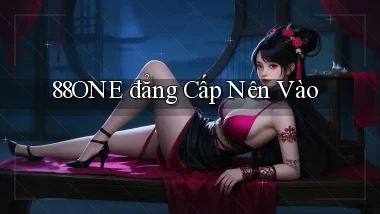88one đẳng cấp nên vào