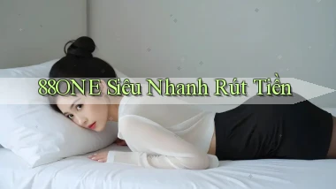 88one siêu nhanh rút tiền