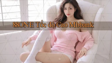88one tốc độ cao mbbank