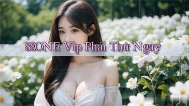 88one vip phải thử ngay