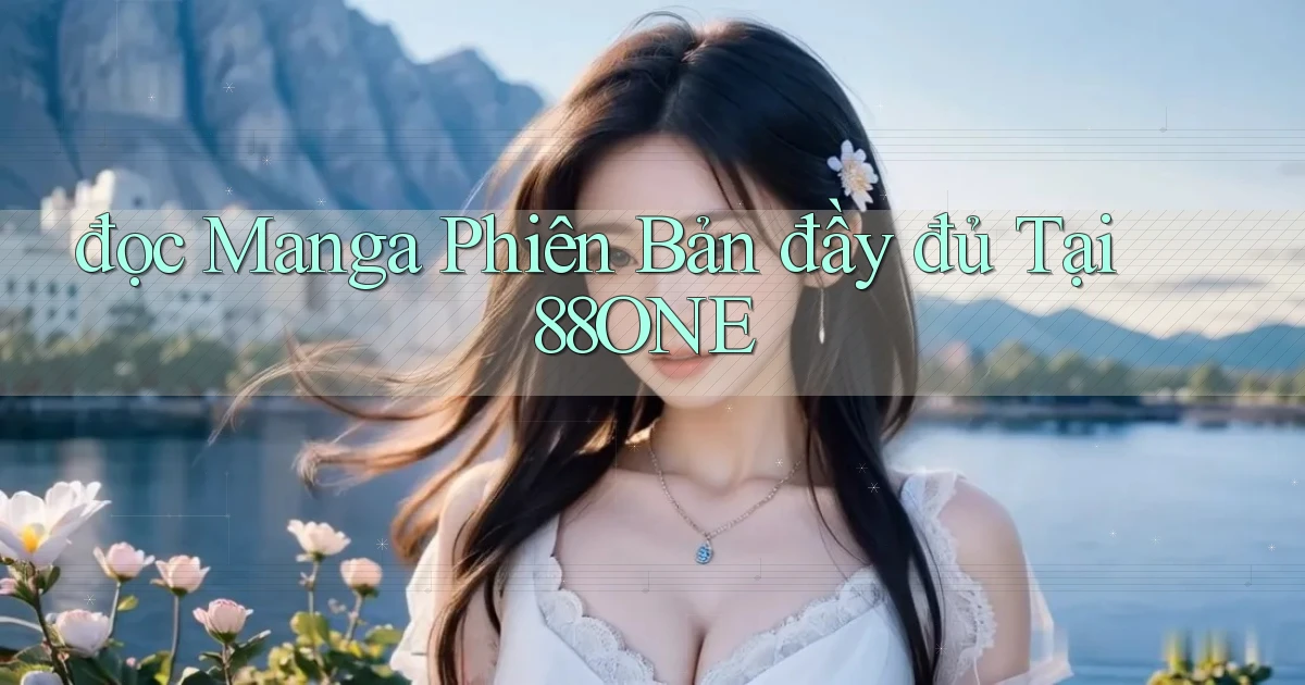 đọc manga phiên bản đầy đủ tại 88one