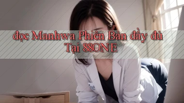 đọc manhwa phiên bản đầy đủ tại 88one