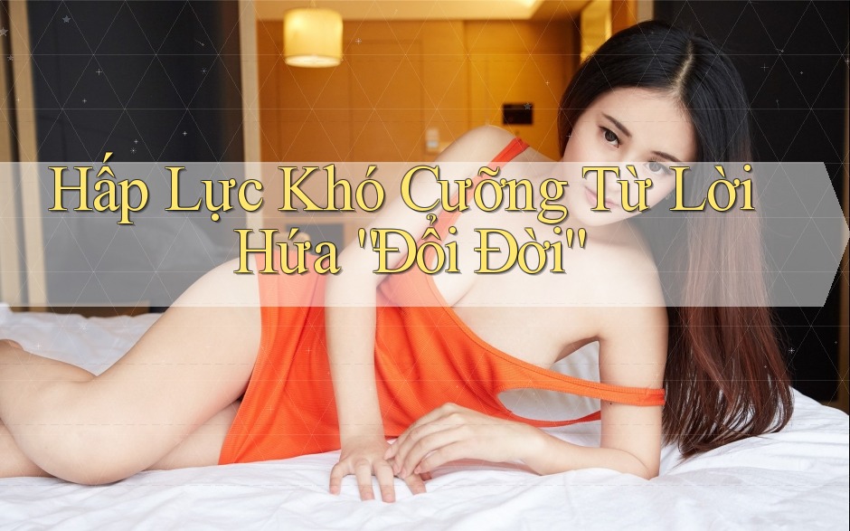 Hấp Lực Khó Cưỡng Từ Lời Hứa “Đổi Đời” Hấp Lực Khó Cưỡng Từ Lời Hứa “Đổi Đời”