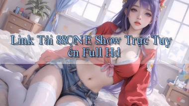 link tải 88one show trực tuyến full hd