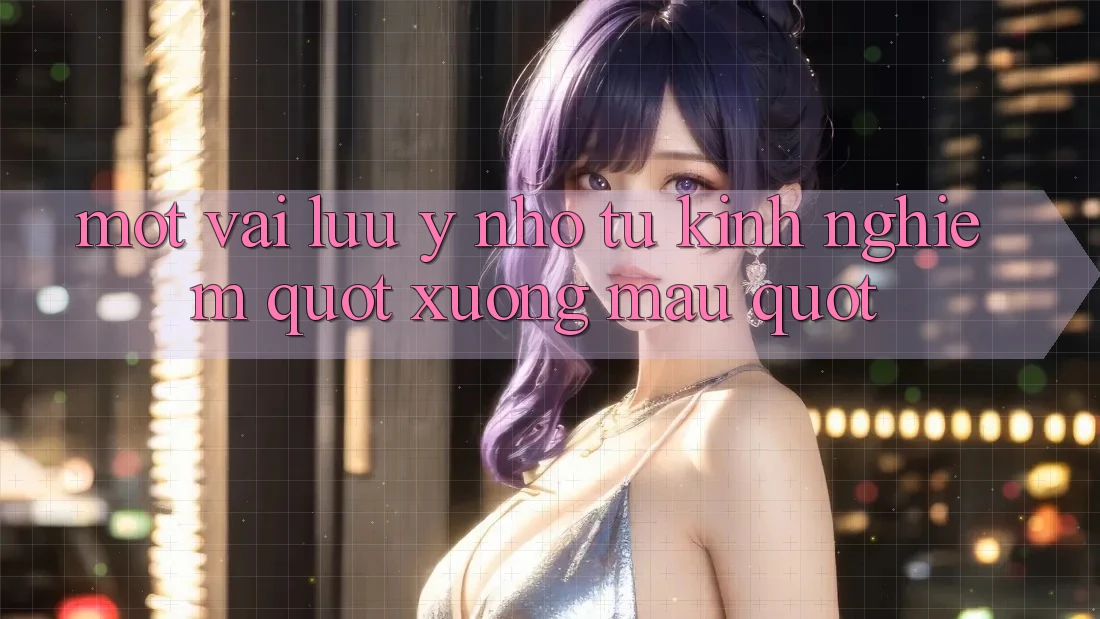 Một vài lưu ý nhỏ từ kinh nghiệm " xương máu" Một vài lưu ý nhỏ từ kinh nghiệm " xương máu"