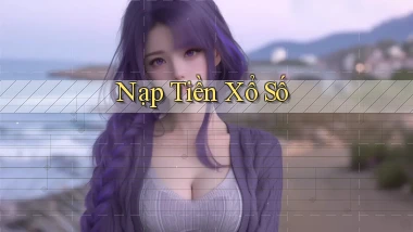 Nạp tiền Xổ số
