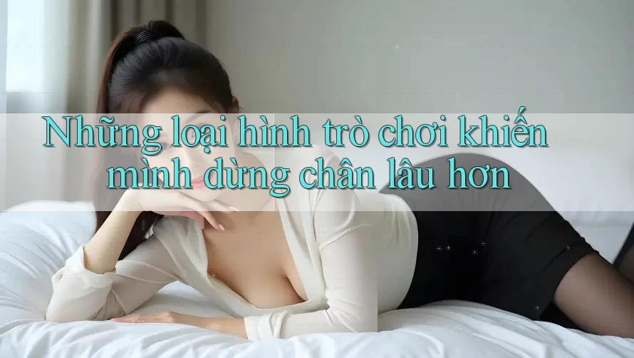 Những loại hình trò chơi khiến mình dừng chân lâu hơn Những loại hình trò chơi khiến mình dừng chân lâu hơn