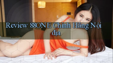 review 88one chính hãng nội địa