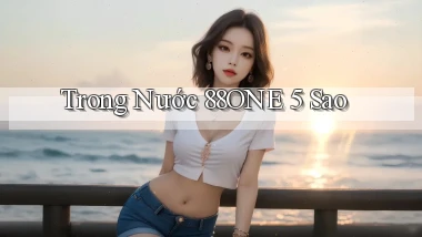 trong nước 88one 5 sao