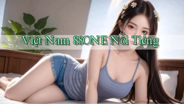 việt nam 88one nổi tiếng