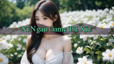 Xí ngầu Game tài xỉu